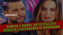 Uomini e Donne Anticipazioni: Roberta e Alessandro Ci Riprovano!