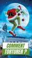 Comment torturer un acteur ? Le Grinch