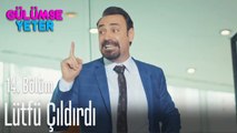 Lütfü çıldırdı - Gülümse Yeter 14