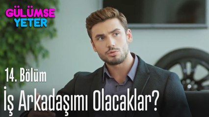 Sarp ve Lütfü iş arkadaşı mı olacak? - Gülümse Yeter 14