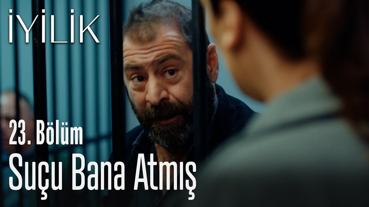 Suçu bana atmış - İyilik 23. Bölüm