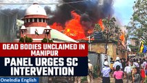 Manipur Violence: Unclaimed bodies and family pressure, Panel urges SC intervention | Oneindia