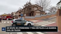 un okupa se atrinchera y tira cócteles a la Guardia Civil en Toledo