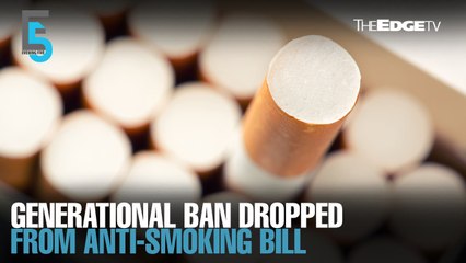 EVENING 5: Govt removes GEG from anti-smoking law