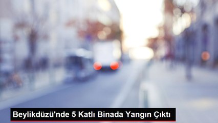 Beylikdüzü'nde 5 Katlı Binada Yangın Çıktı