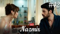 Baştan Sona NazMir (Part 42) - Gizli Saklı