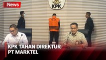 KPK Tahan Direktur PT Marktel terkait Dugaan Suap Pengadaan Barang dan Jasa di Bandung