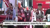 Kampanye Capres-Cawapres Resmi Dimulai, Bawaslu Mewanti-wanti Politik Uang