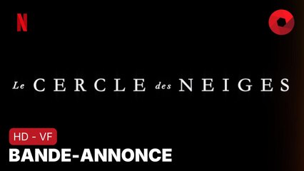 LE CERCLE DES NEIGES de Juan Antonio Bayona avec Enzo Vogrincic Roldán, Agustín Pardella, Matías Recalt : bande-annonce [HD-VOST] | 4 janvier 2024 sur Netflix
