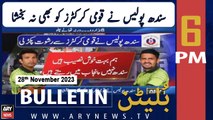 ARY News 6 PM Bulletin | 4 policemen suspended over taking bribes | 28th November 2023