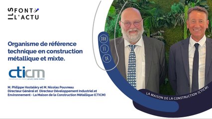 CTICM : Organisme de référence technique en construction métallique et mixte