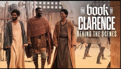 The Book of Clarence | Behind the Scenes - LaKeith Stanfield, Omar Sy, Anna Diop