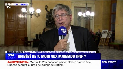 Otages à Gaza: "Nous n'avons aucun lien avec le FPLP", affirme  Éric Coquerel (LFI)