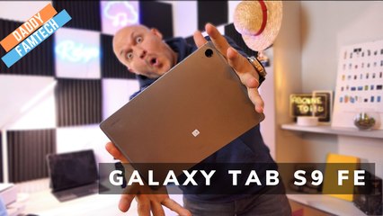 SAMSUNG GALAXY TAB S9 FE:  Les bons compromis ?