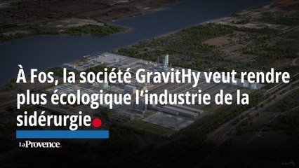 Fos-sur-Mer : GravitHy veut produire du fer réduit bas carbone destiné à la fabrication de l’acier