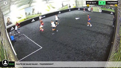 Faute de Saad Saad - THURSDEIGHT