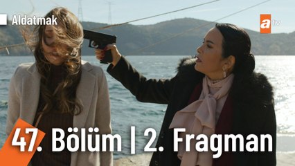 Aldatmak 47. Bölüm 2. Fragmanı | "Tetiği çekeceksen konuşmayacaksın..."