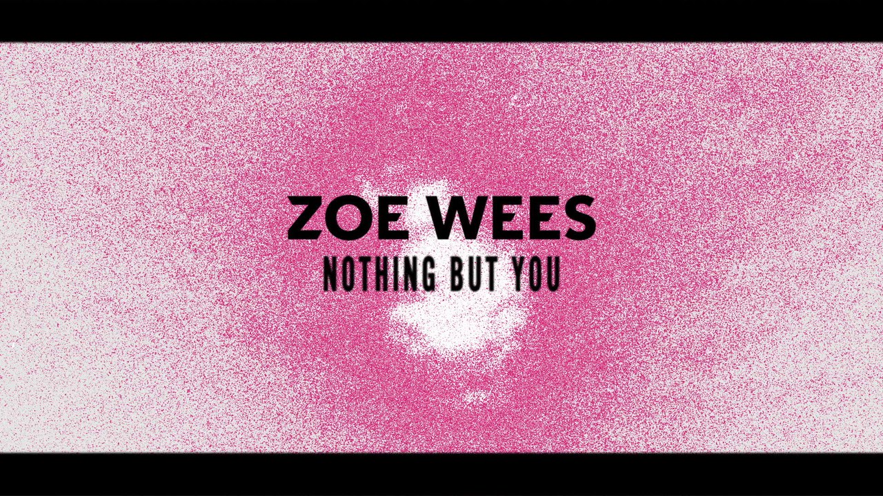 Zoe Wees - Nothing But You (Lyric Video) - video Dailymotion