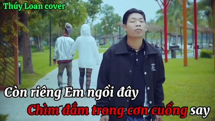 Tình Dở Dang Remix - A Tổ ( Thúy Loan cover )