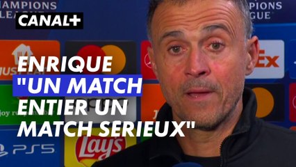 Luis Enrique : "Un match entier, un match sérieux"