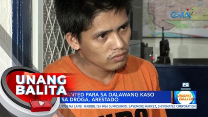 Lalaking wanted para sa 2 kaso kaugnay sa droga, arestado | UB