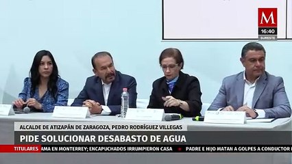 Pedro Rodríguez Villegas pide solucionar el desabasto de Agua en Atizapán de Zaragoza