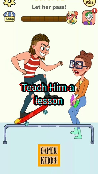 Teach Him A Lesson