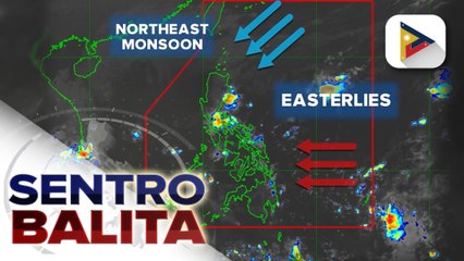 Amihan, nakaaapekto pa rin sa Northern Luzon; Easterlies, patuloy na umiiral sa silangang bahagi ng bansa