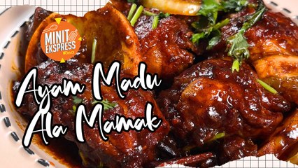 Ayam Madu Ala Mamak, Sedap Hingga Menjilat Jari