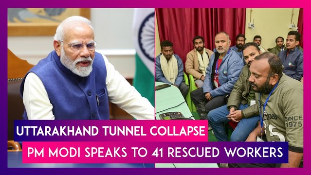 Uttarakhand Tunnel Collapse: PM Modi Hails Successful Rescue Operation, Speaks To The 41 Workers