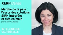 Marché de la paie : l'essor des solutions SIRH intégrées et clés en main [Cathy Alegria]