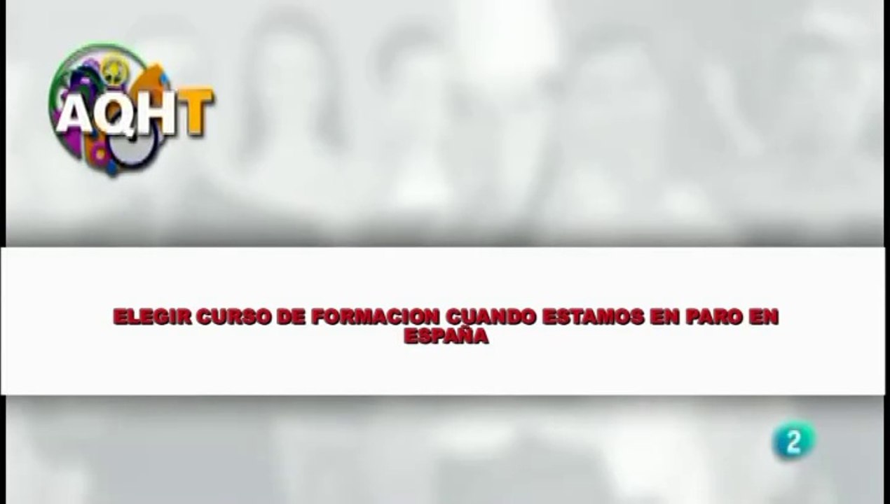 ELEGUIR CURSO FORMACIÓN CUANDO ESTAMOS EN PARO EN ESPAÑA