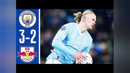Manchester City vs Leipzig 3-2 - All Goals & Extended Highlights - 2023 HD