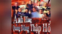 Tập 27 |  Anh Hùng Quảng Đông Thập Hổ (1999) Lồng Tiếng