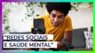 As redes sociais estão afetando a nossa saúde mental?