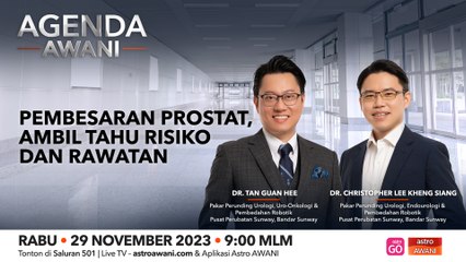 Agenda AWANI: Pembesaran prostat, ambil tahu risiko dan rawatan