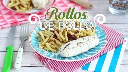 Rollos de pollo, mozzarella y tomates secos