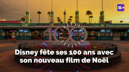Disney fête ses 100 ans avec son nouveau film de Noël
