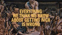 Eps 3 - Everything we think we know about getting high is wrong