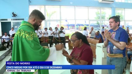 Cinco missas por dia até o dia 8 de dezembro na Festa do Morro