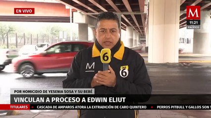 Vinculan a proceso a taxista por muerte de madre y su bebé en Juárez, NL