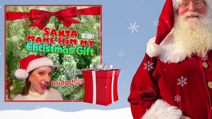 Santa Make Him My Christmas Gift [Official Video] [2022]