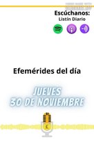 EFEMÉRIDES JUEVES 30 NOVIEMBRE 2023