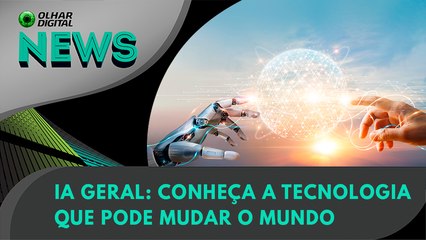 IA Geral: conheça a tecnologia que pode mudar o mundo | 29/11/2023 | #OlharDigital