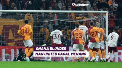 Prahara Istanbul! Blunder Onana Bikin Manchester United Gagal Menang Lawan Galatasaray