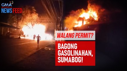 Walang permit? Bagong gasolinahan, sumabog! | GMA Integrated Newsfeed