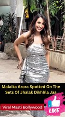 Malaika Arora Spotted On The Sets Of Jhalak Dikhhla Jaa