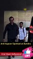 Anil Kapoor Spotted at Bandra