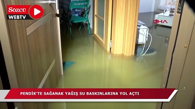 Pendik'te sağanak yağış su baskınlarına yol açtı
