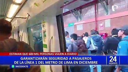 Línea 1 del Metro de Lima: adoptan medidas para viaje seguro durante fiestas de fin de año